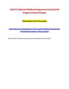 CUR 711 Week 6 Individual Assignment Instructional Program Critical A