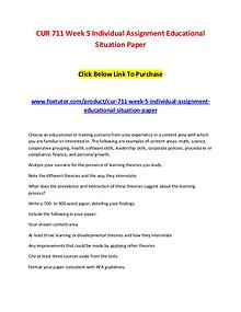 CUR 711 Week 5 Individual Assignment Educational Situation Paper