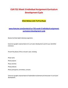 CUR 721 Week 5 Individual Assignment Curriculum Development Cycle