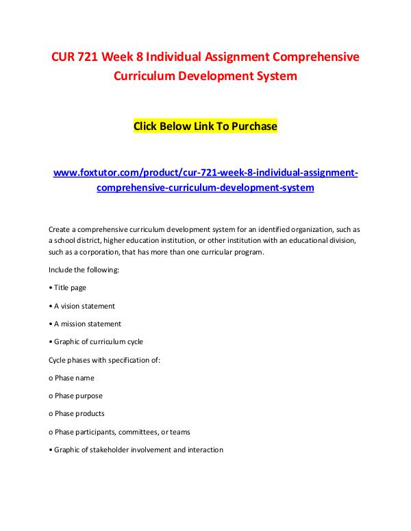 CUR 721 Week 8 Individual Assignment Comprehensive Curriculum Develop CUR 721 Week 8 Individual Assignment Comprehensive