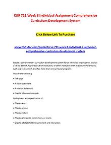 CUR 721 Week 8 Individual Assignment Comprehensive Curriculum Develop