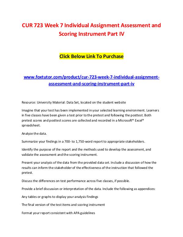 CUR 723 Week 7 Individual Assignment Assessment and Scoring Instrumen CUR 723 Week 7 Individual Assignment Assessment an