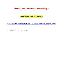 CXM 541 Critical Software Analysis Paper