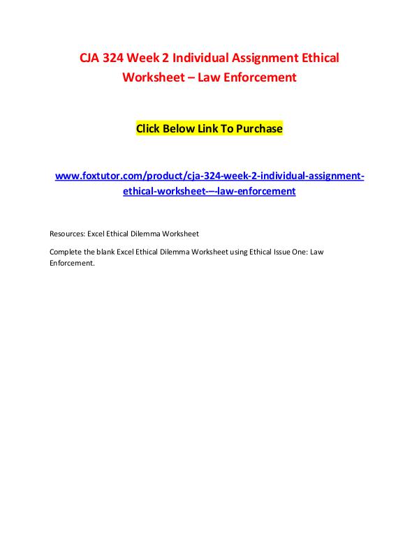 CJA 324 Week 2 Individual Assignment Ethical Worksheet – Law Enforcem CJA 324 Week 2 Individual Assignment Ethical Works