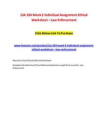 CJA 324 Week 2 Individual Assignment Ethical Worksheet – Law Enforcem