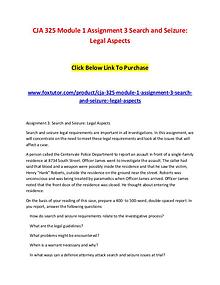 CJA 325 Module 1 Assignment 3 Search and Seizure Legal Aspects