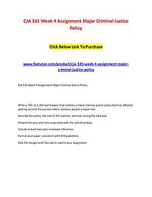 CJA 335 Week 4 Assignment Major Criminal Justice Policy
