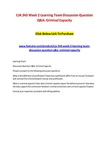 CJA 343 Week 2 Learning Team Discussion Question Q&A Criminal Capacit