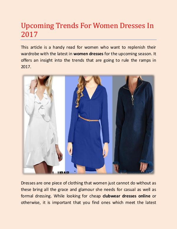 Upcoming Trends For Women Dresses In 2017 Article for club dresses 17th December 2016