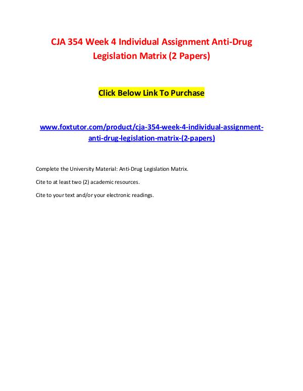 CJA 354 Week 4 Individual Assignment Anti-Drug Legislation Matrix (2 CJA 354 Week 4 Individual Assignment Anti-Drug Leg
