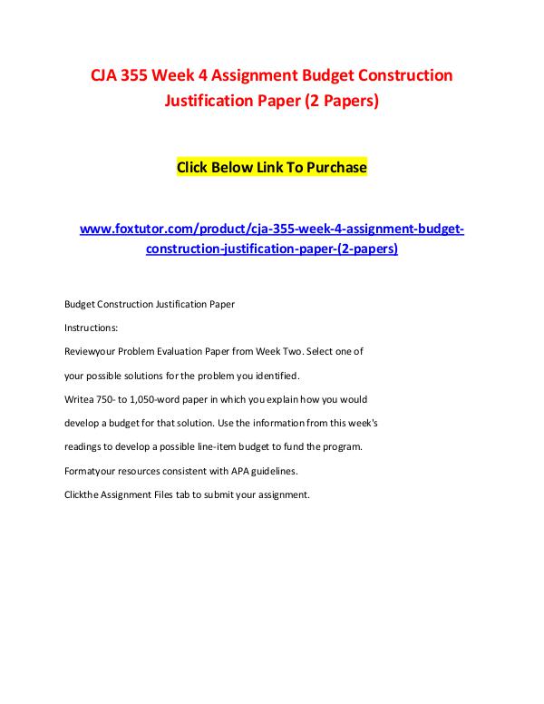 CJA 355 Week 4 Assignment Budget Construction Justification Paper (2 CJA 355 Week 4 Assignment Budget Construction Just