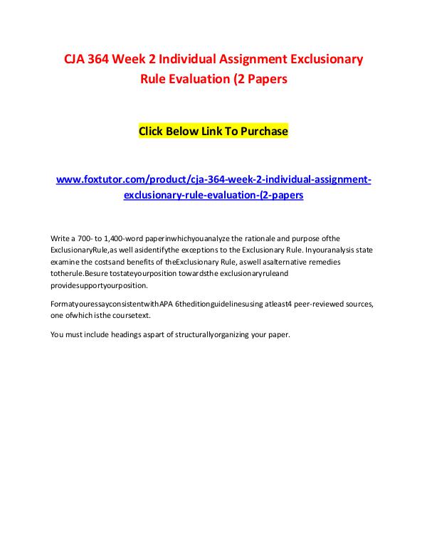 CJA 364 Week 2 Individual Assignment Exclusionary Rule Evaluation (2 CJA 364 Week 2 Individual Assignment Exclusionary