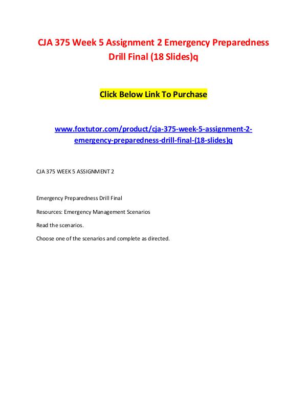CJA 375 Week 5 Assignment 2 Emergency Preparedness Drill Final (18 Sl CJA 375 Week 5 Assignment 2 Emergency Preparedness