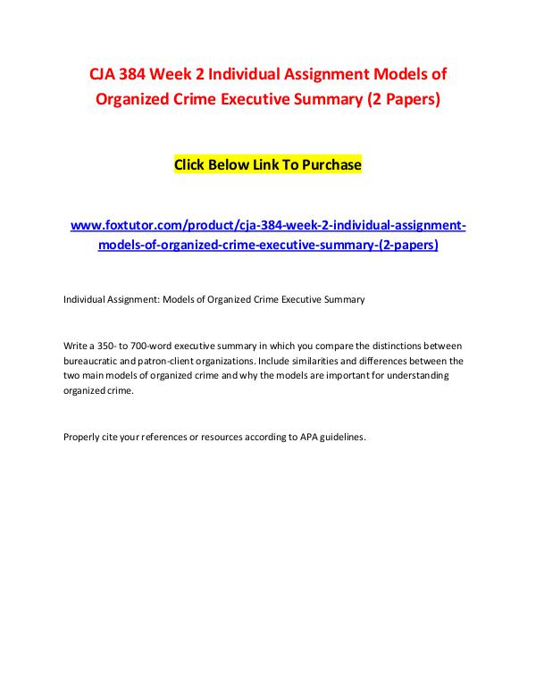 CJA 384 Week 2 Individual Assignment Models of Organized Crime Execut CJA 384 Week 2 Individual Assignment Models of Org