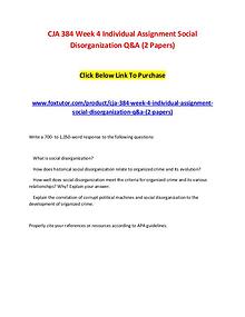 CJA 384 Week 4 Individual Assignment Social Disorganization Q&A (2 Pa