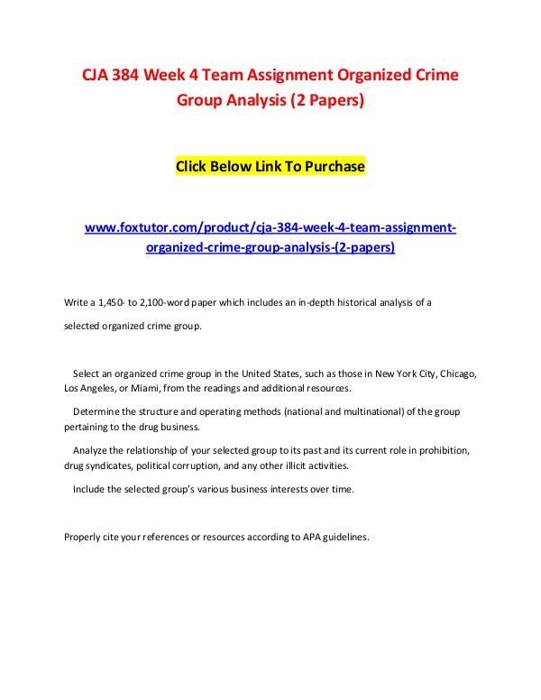 CJA 384 Week 4 Team Assignment Organized Crime Group Analysis (2 Pape CJA 384 Week 4 Team Assignment Organized Crime Gro
