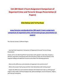 CJA 384 Week 5 Team Assignment Comparison of Organized Crime and Terr