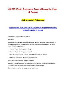 CJA 385 Week 1 Assignment Personal Perception Paper (2 Papers)