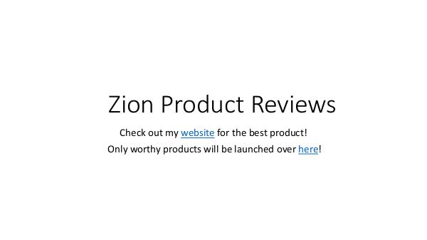 Zion Product Reviews - Best Product Review Company ZionProductReviewsPresentation