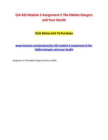 CJA 435 Module 3 Assignment 2 The Hidden Dangers and Your Health