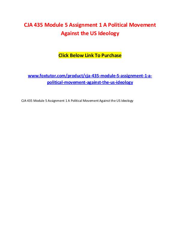 CJA 435 Module 5 Assignment 1 A Political Movement Against the US Ide CJA 435 Module 5 Assignment 1 A Political Movement