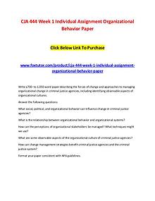 CJA 444 Week 1 Individual Assignment Organizational Behavior Paper