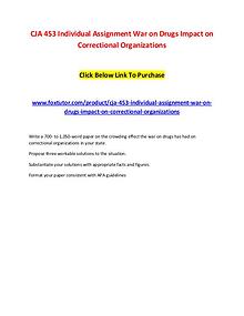 CJA 453 Individual Assignment War on Drugs Impact on Correctional Org