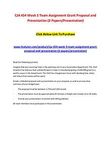 CJA 454 Week 5 Team Assignment Grant Proposal and Presentation (2 Pap