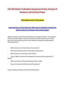 CJA 464 Week 3 Individual Assignment Policy Analysis III Compare and