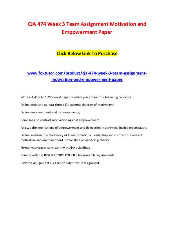 CJA 474 Week 3 Team Assignment Motivation and Empowerment Paper CJA 474 Week 3 Team Assignment Motivation and Empo