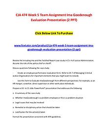 CJA 474 Week 5 Team Assignment Ima Goodenough Evaluation Presentation
