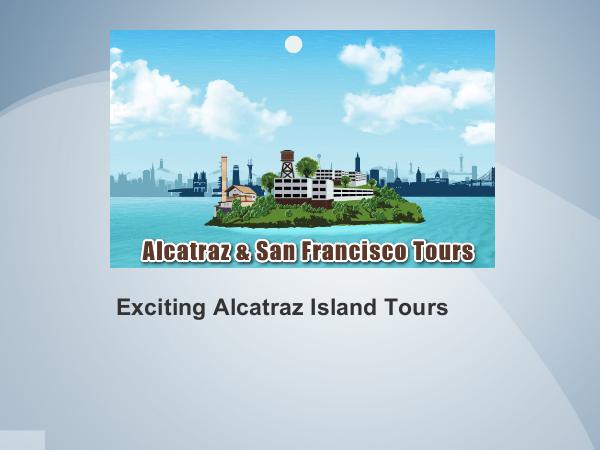 Alcatraz Island Tickets | Alcatraz Private Tour Exciting Alcatraz Island Tours