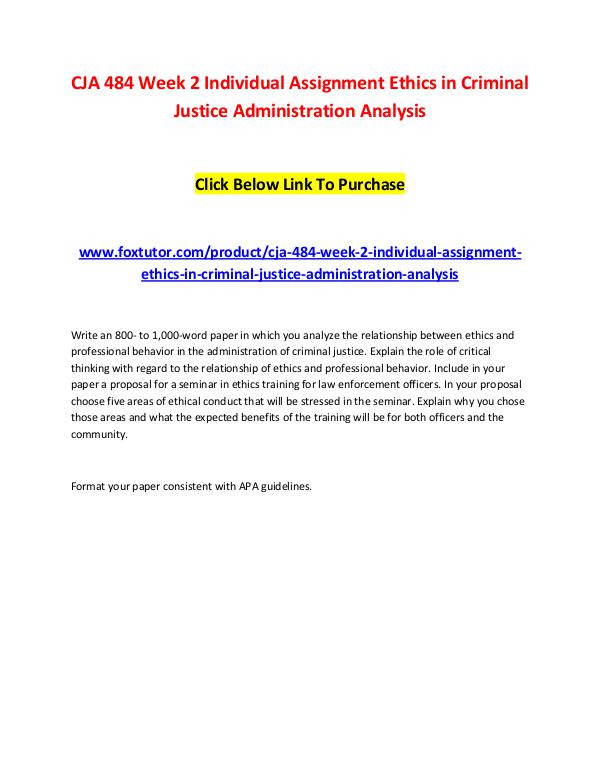 CJA 484 Week 2 Individual Assignment Ethics in Criminal Justice Admin CJA 484 Week 2 Individual Assignment Ethics in Cri