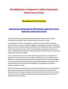 CJA 498 Module 5 Assignment 1 LASA 2 Centervale’s Citizens Fear of Cr