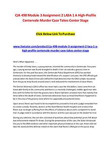 CJA 498 Module 3 Assignment 2 LASA 1 A High-Profile Centervale Murder