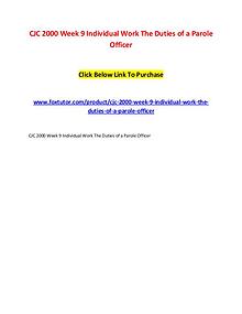 CJC 2000 Week 9 Individual Work The Duties of a Parole Officer