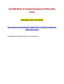CJE 1600 Week 11 Individual Assignment White Collar Crimes