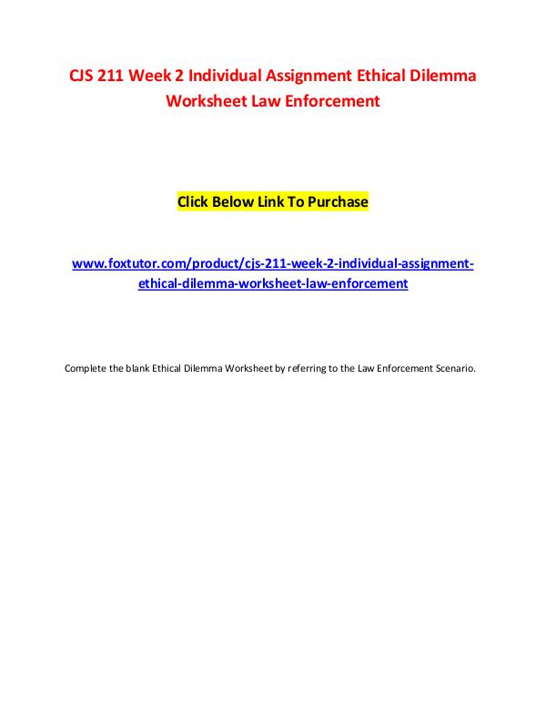 CJS 211 Week 2 Individual Assignment Ethical Dilemma Worksheet Law En CJS 211 Week 2 Individual Assignment Ethical Dilem