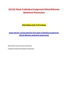 CJS 211 Week 3 Individual Assignment Ethical Dilemma Worksheet Prosec