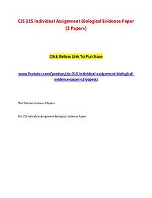 CJS 215 Individual Assignment Biological Evidence Paper (2 Papers)