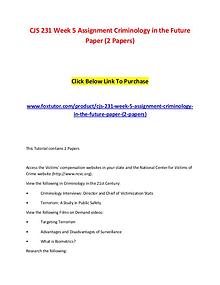 CJS 231 Week 5 Assignment Criminology in the Future Paper (2 Papers)