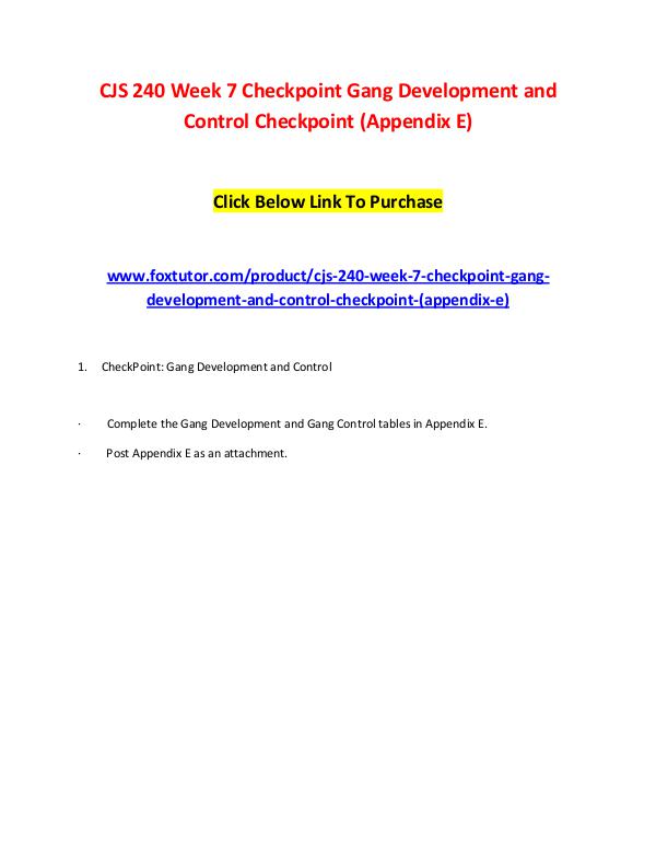 CJS 240 Week 7 Checkpoint Gang Development and Control Checkpoint (Ap CJS 240 Week 7 Checkpoint Gang Development and Con