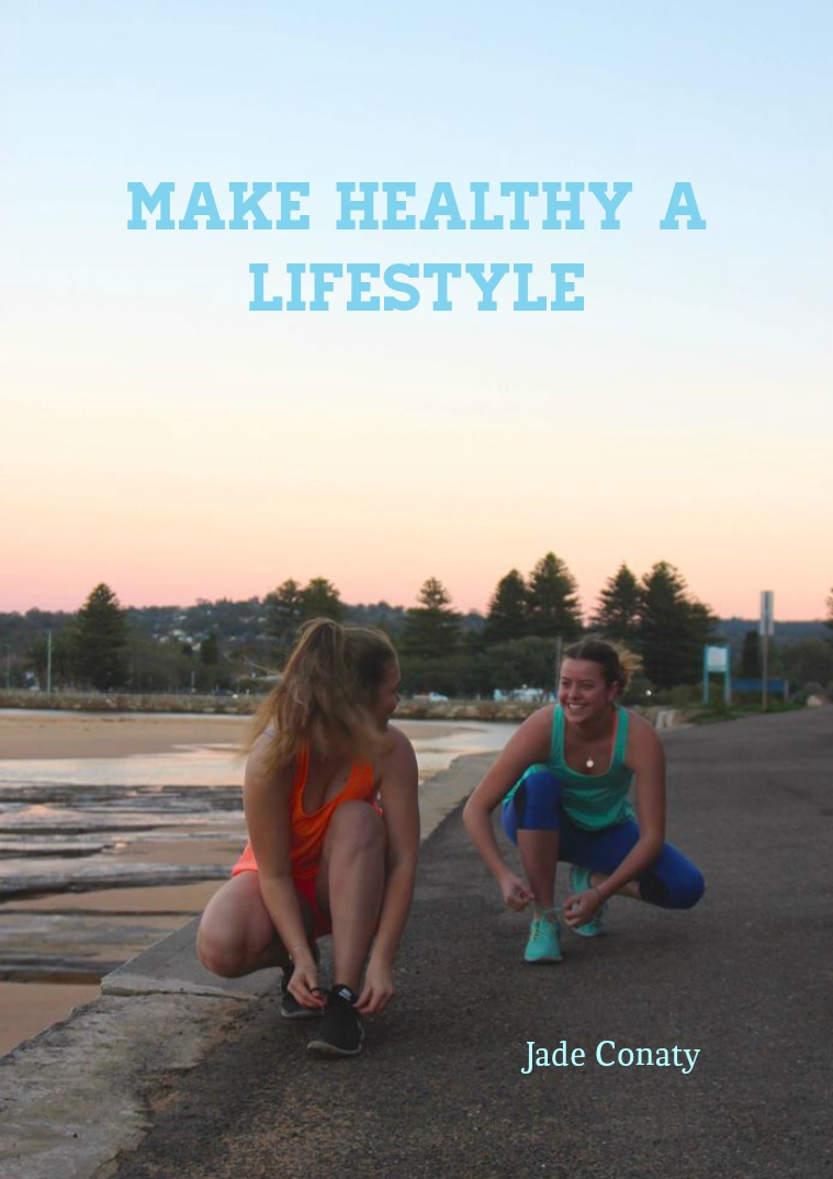 Make Healthy A Lifestyle Make Healthy A Lifestyle