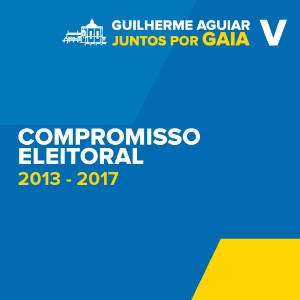 Guilherme Aguiar - Juntos por Gaia - Compromisso Eleitoral Resumido