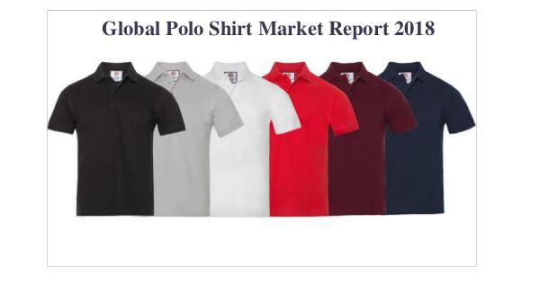 Market Research Reports Global Polo Shirt