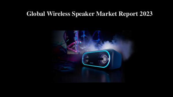Market Research Reports Wireless Speakers