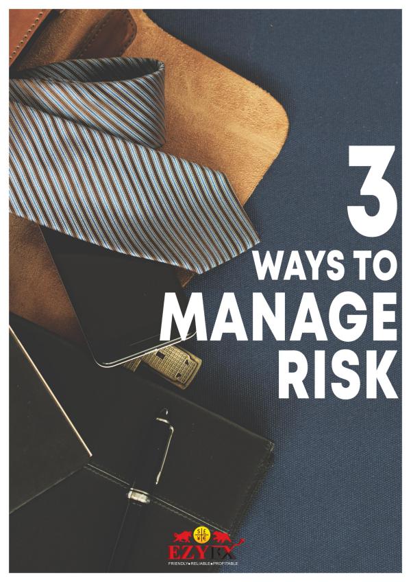 3 ways to manage risk 3 ways to manage risk