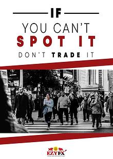 If You Can't Spot It, Don't Trade It