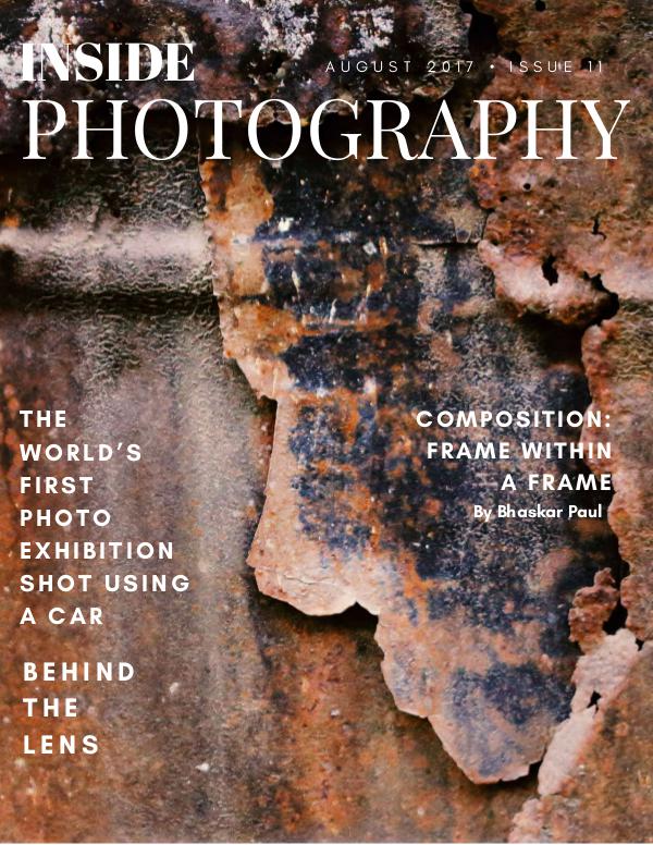 INSIDE PHOTOGRAPHY INSIDE PHOTOGRAPHY AUGUST,2017,11TH ISSUE