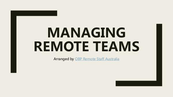 Managing Remote Teams Managing Remote Teams